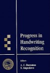 Progress In Handwriting Recognition: Colchester, Uk 2 5 September 1996 - S. Impedovo