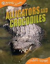 Crocodiles And Alligators (Qed Animal Lives) - Sally Morgan