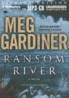 Ransom River - Meg Gardiner, Angela Dawe