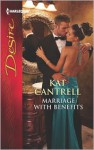 Marriage with Benefits - Kat Cantrell