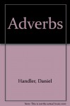 Adverbs - Daniel Handler