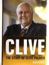 Clive: The Story of Clive Palmer - Sean Parnell