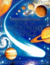 The Usborne Internet-Linked Book of Astronomy & Space (Complete Books) - Lisa Miles, Alastair Smith