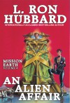 An Alien Affair: Mission Earth Volume 4 - L. Ron Hubbard