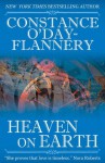 Heaven On Earth - Constance O'Day-Flannery