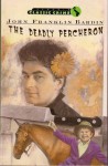 The Deadly Percheron (Penguin Classic Crime) - John Franklin Bardin