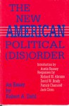 The New American Political (Dis)Order: An Essay - Robert A. Dahl