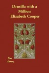 Drusilla with a Million - Elizabeth Cooper