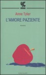 L'amore Paziente - Anne Tyler, Laura Pignatti