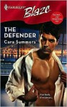 The Defender (Harlequin Blaze) - Cara Summers