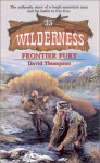 Frontier Fury - David Thompson