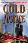 Cold Justice - Rayven T. Hill