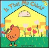 Is That My Chick? - Ana Martin Larranaga