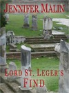 Lord St. Leger's Find - Jennifer Malin