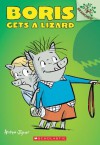 Boris #2: Boris Gets a Lizard (A Branches Book) - Andrew Joyner