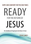 Ready for the Return of Jesus - Steve Carey