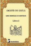 Amadis de Gaula (Libro 1) - Garci Rodríguez de Montalvo