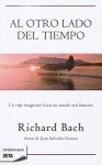 Al Otro Lado Del Tiempo (Spanish Edition) - Richard Bach