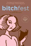 BITCHfest: Ten Years of Cultural Criticism from the Pages of Bitch Magazine - Lisa Jervis, Andi Zeisler, Margaret Cho