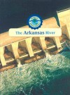 The Arkansas River - Tom Jackson