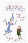 Magie di Lavinia & C. - Bianca Pitzorno, Quentin Blake