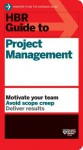 HBR Guide to Project Management (Harvard Business Review Guides) - Harvard Business Review