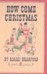 How Come Christmas - Roark Bradford