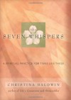 The Seven Whispers: A Spiritual Practice for Times Like These - Christina Baldwin