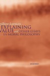 Explaining Value And Other Essays In Moral Philosophy - Gilbert Harman