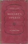 Mozart's Operas: A Critical Study - Edward J. Dent