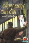 Daring Escape of Ellen Craft (On My Own History (Sagebrush)) - Cathy Moore