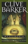 Weaveworld - Clive Barker