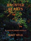 Haunted Hearts (The 'Rhodes to Murder' series) - Mary V. Welk