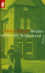 Wiedersehen mit Brideshead - Evelyn Waugh