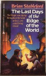 The Last Days of the Edge of the World - Brian M. Stableford