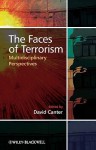 The Faces of Terrorism: Multidisciplinary Perspectives - David Canter