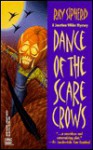 Dance of the Scarecrows - Ray Sipherd