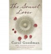 The Sonnet Lover - Carol Goodman