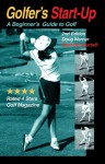 Golfer's Start-Up: A Beginner's Guide to Golf - Doug Werner