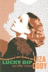 Lucky Dip and Other Stories - Liza Cody