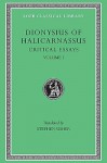 Critical Essays, Volume I: Ancient Orators. Lysias. Isocrates. Isaeus. Demosthenes. Thucydides - Dionysius of Halicarnassus, Stephen Usher