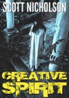 Creative Spirirt: The Screenplay - Scott Nicholson