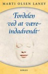 Fordelen ved at være indadvendt - Marti Olsen Laney