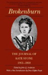 Brokenburn: The Journal of Kate Stone, 1861-1868 (Library of Southern Civilization) - Kate Stone, John Q. Anderson, Drew Gilpin Faust