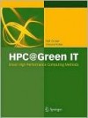 HPC@Green IT: Green High Performance Computing Methods - Ralf Gruber, Vincent Keller, Erich Strohmaier