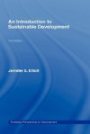 An Introduction to Sustainable Development - Jennifer A. Elliott