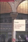 La costruzione del Medio Oriente - Bernard Lewis