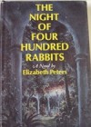 The Night of Four Hundred Rabbits - Elizabeth Peters