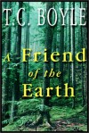 A Friend of the Earth - Scott Brick, T.C. Boyle