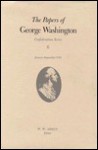 The Papers of George Washington: January- September 1788 - George Washington